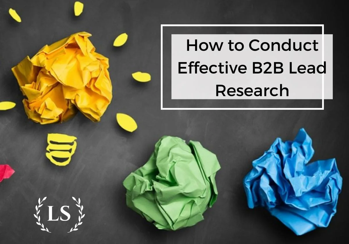 How to Conduct Effective B2B Lead Research