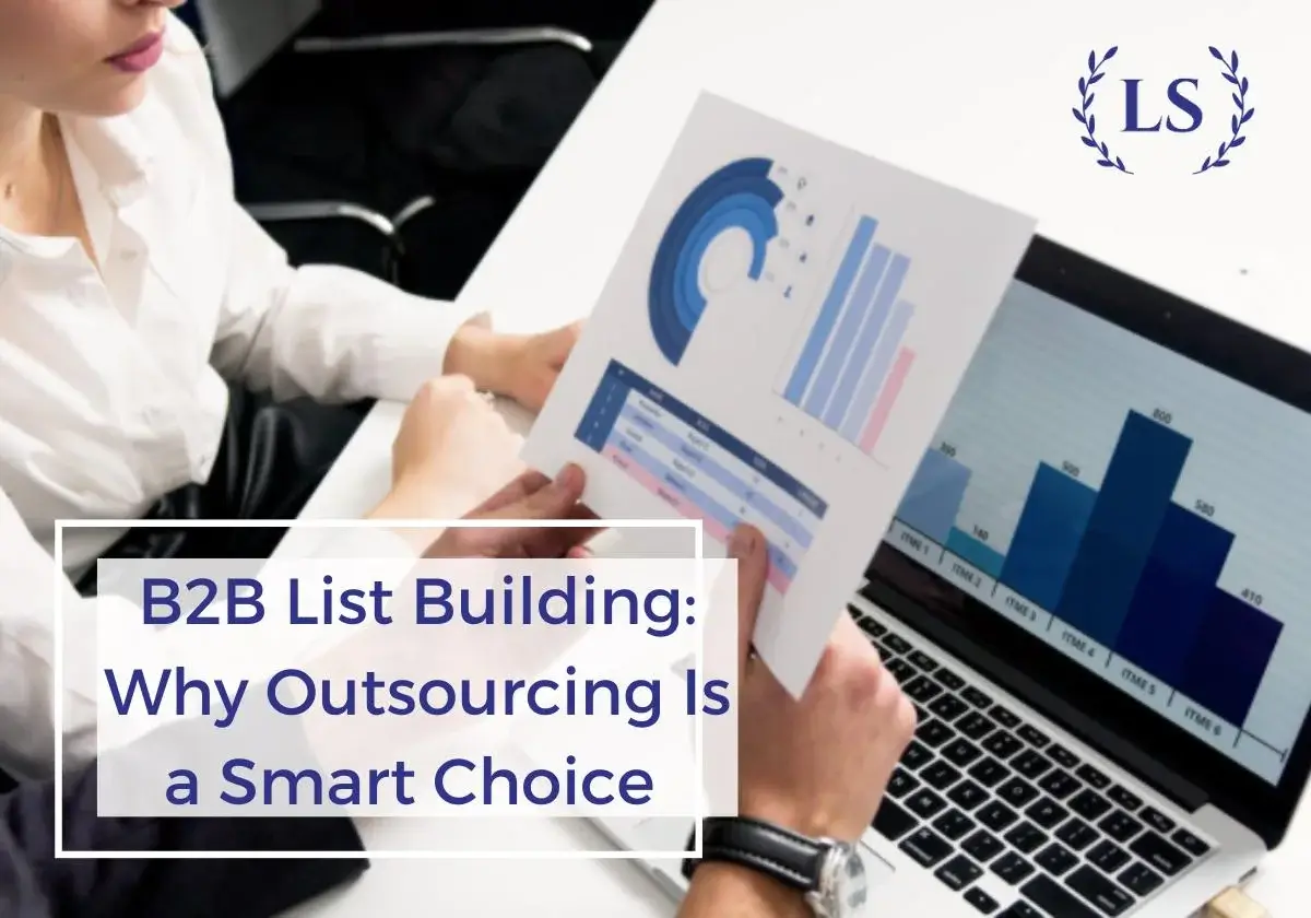B2B List Building: Why Outsourcing Is a Smart Choice